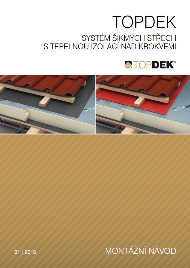TOPDEK systém šikmých střech - tepelná izolace nad krokvemi